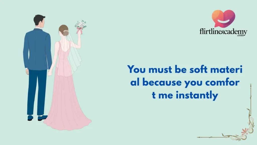 Cute Materials Pick Up Lines