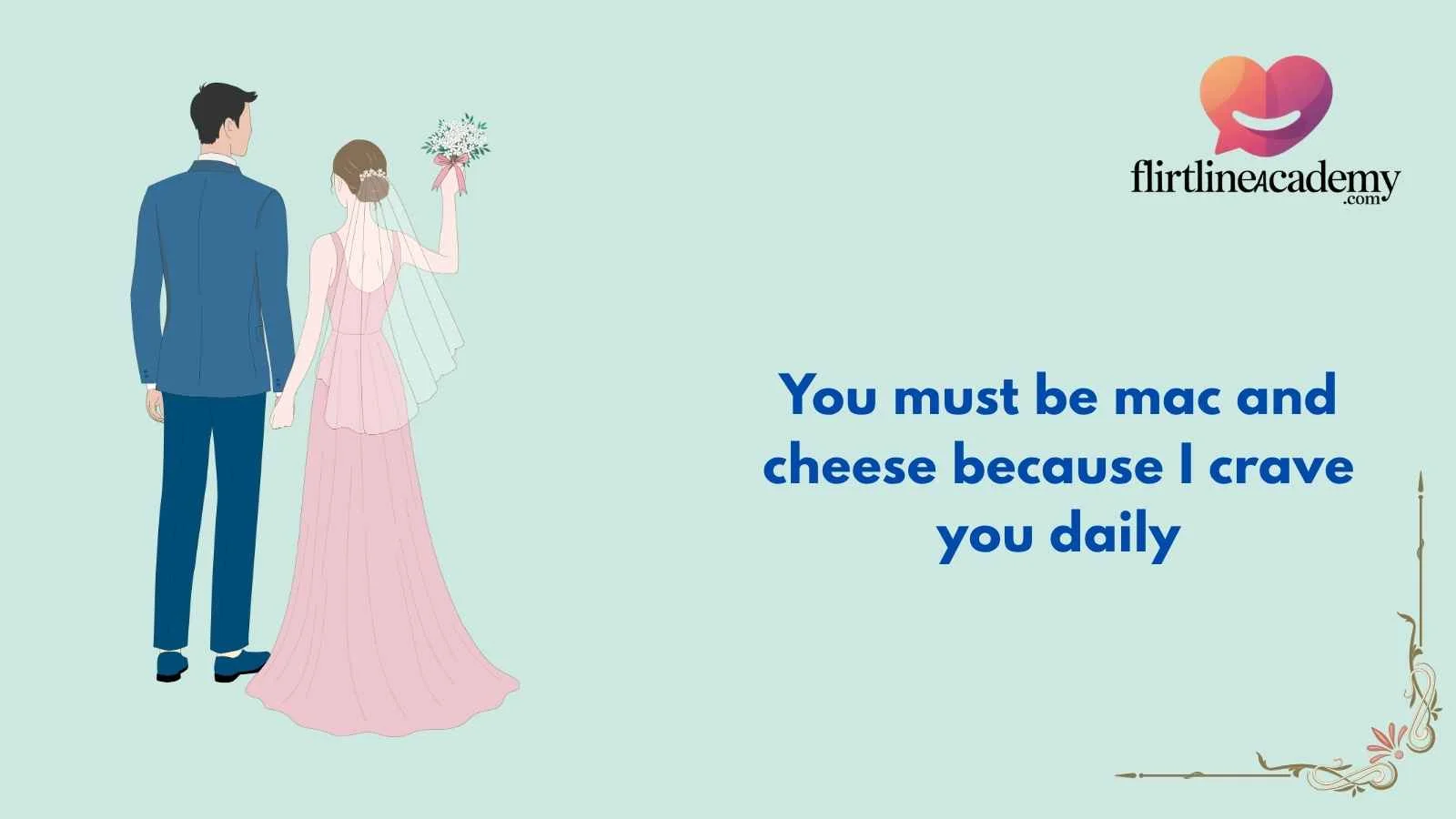 Macaroni Pick Up Lines