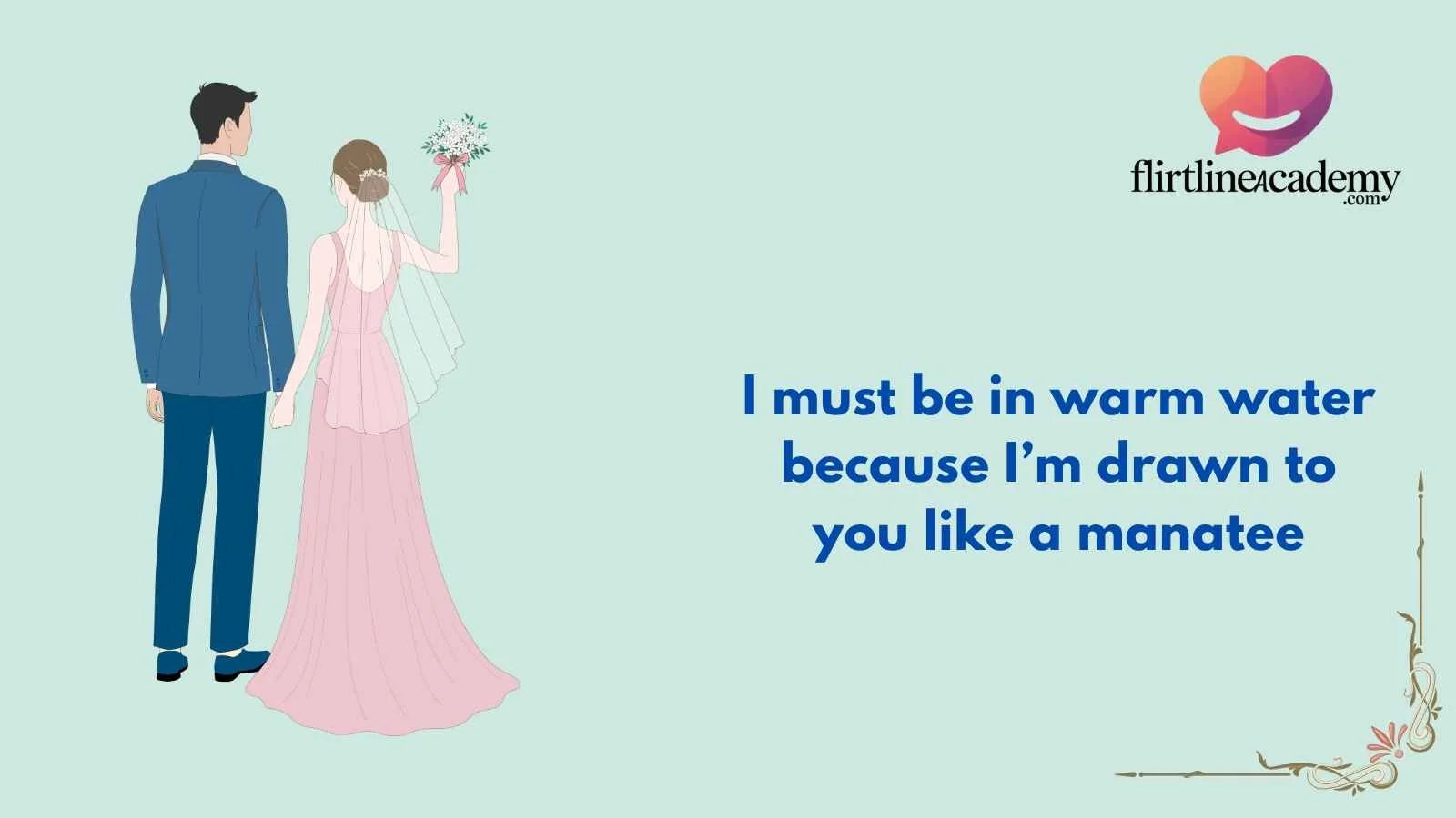 Manatee Pick Up Lines