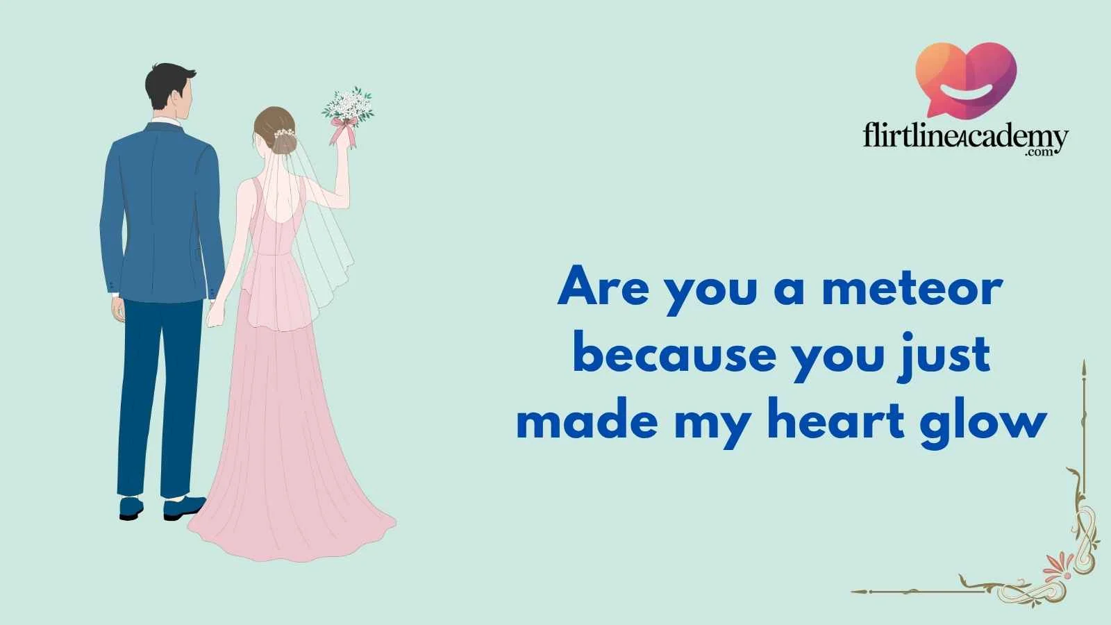 Meteor Pick Up Lines